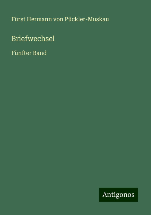 Book Briefwechsel Fürst Hermann von Pückler-Muskau