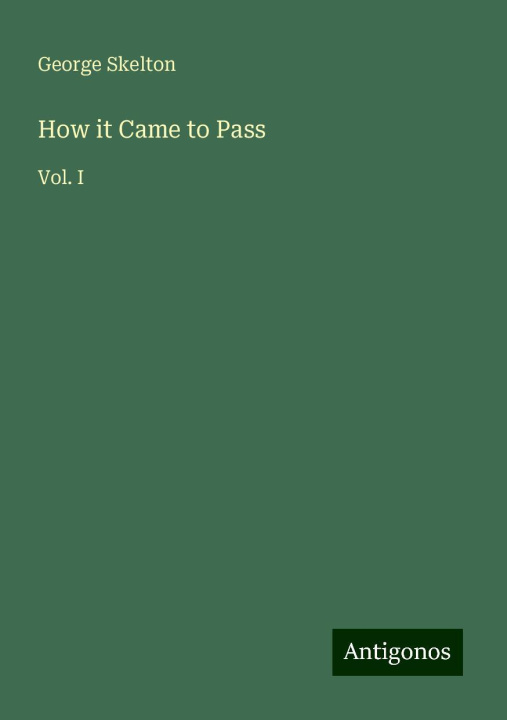 Knjiga How it Came to Pass 