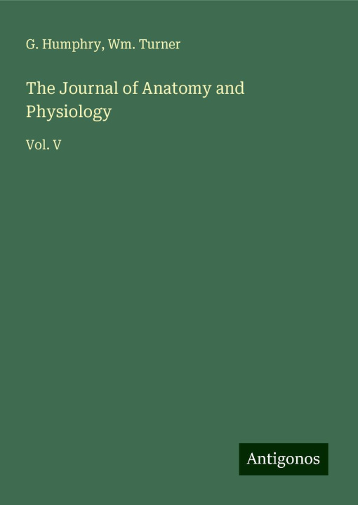 Buch The Journal of Anatomy and Physiology Wm. Turner