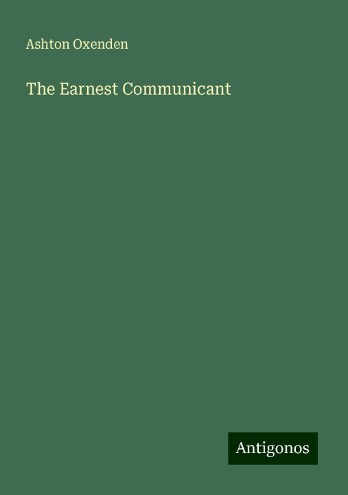 Knjiga The Earnest Communicant 