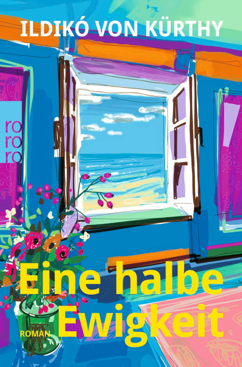 Libro Eine halbe Ewigkeit Ildikó von Kürthy