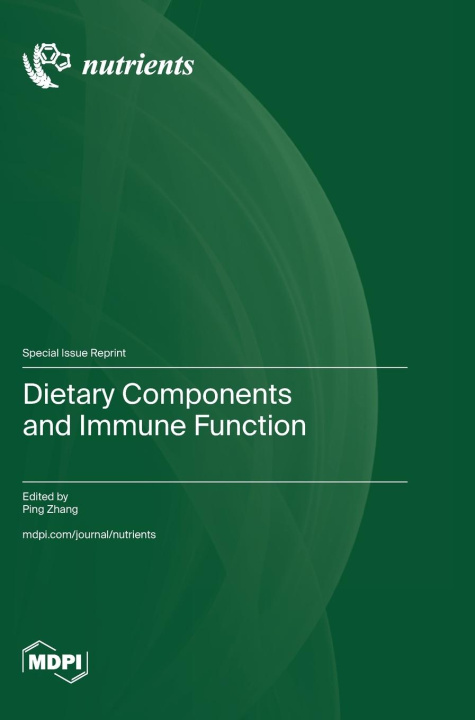 Book Dietary Components and Immune Function Ping Zhang
