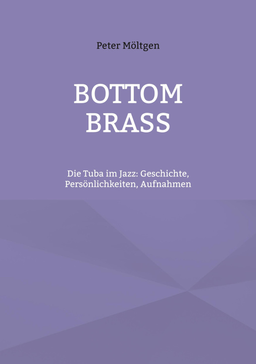 Knjiga Bottom Brass Peter Möltgen