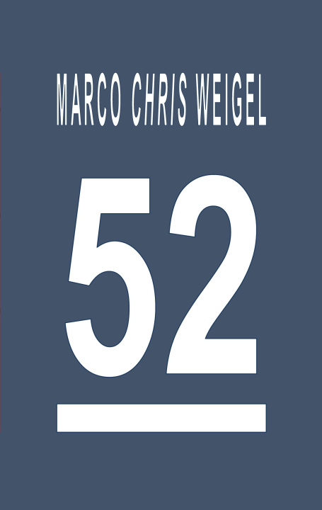 Knjiga 52 Marco Chris Weigel