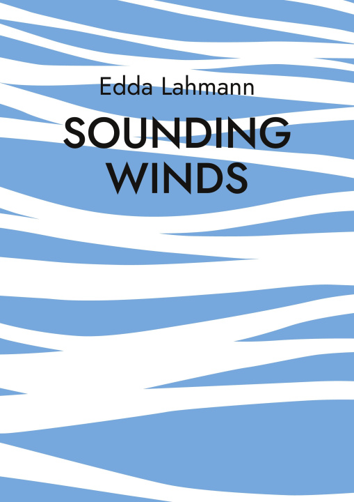 Knjiga Sounding Winds Edda Lahmann