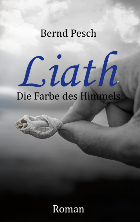 Book Liath - Die Farbe des Himmels Bernd Pesch