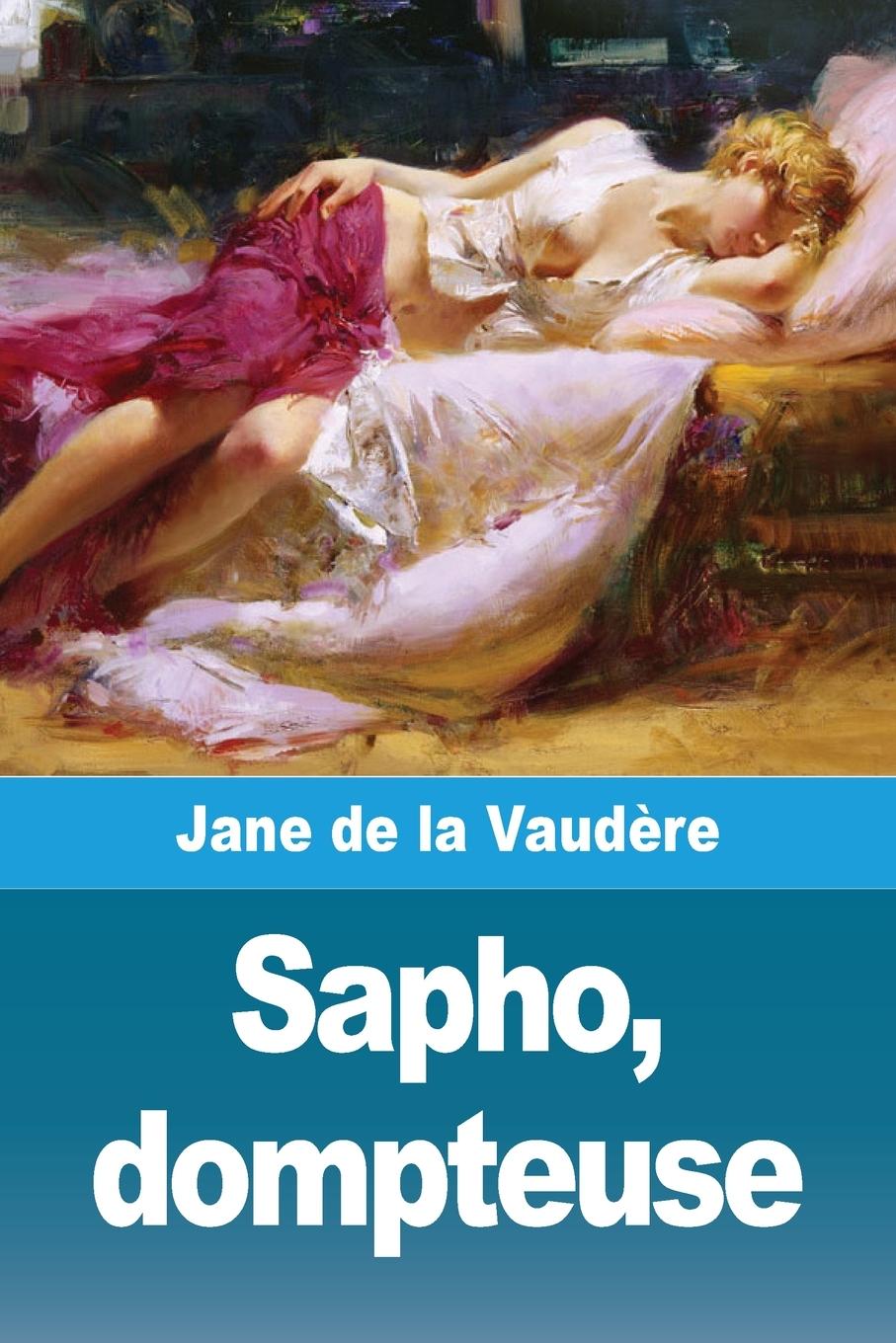 Knjiga Sapho, dompteuse Jane de La Vaudère