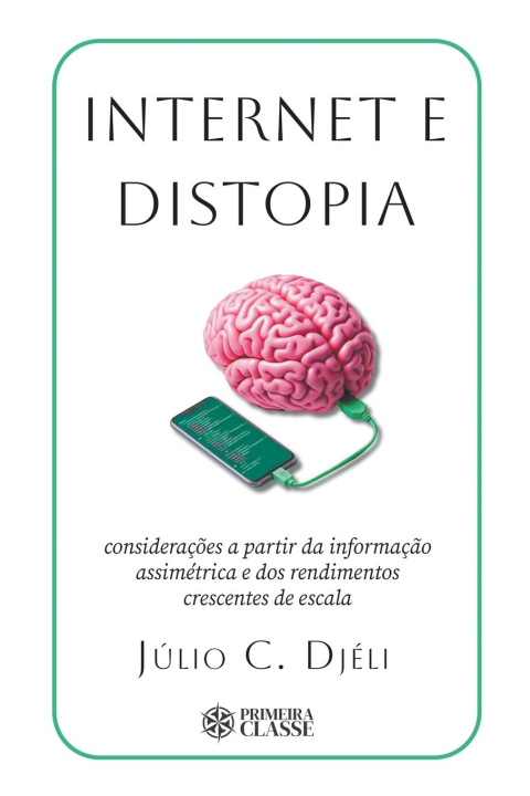 Knjiga Internet e distopia Júlio C. Djéli