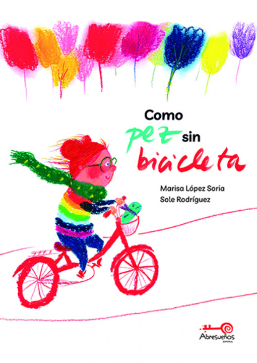 Knjiga Como Pez sin Bicicleta Marisa López Soria