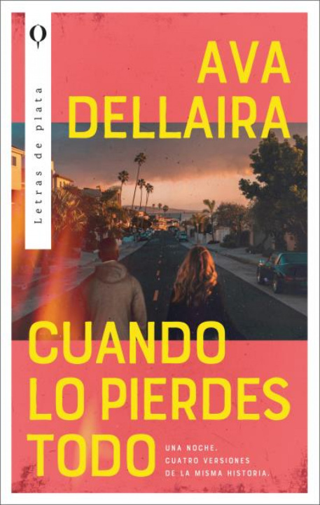 Kniha Cuando lo pierdes todo Ava Dellaira
