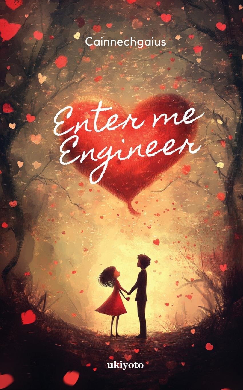 Knjiga Enter me Engineer Cainnechgaius