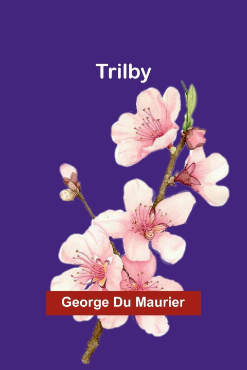 Knjiga Trilby George Du Maurier