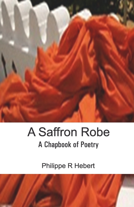 Knjiga A Saffron Robe Philippe R Hebert