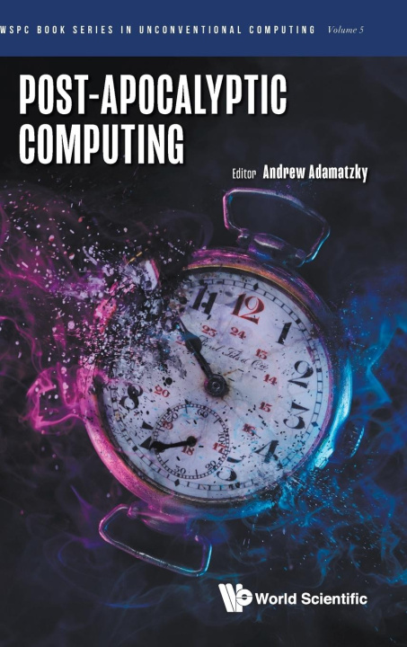 Kniha Post-Apocalyptic Computing ADAMATZKY ANDREW