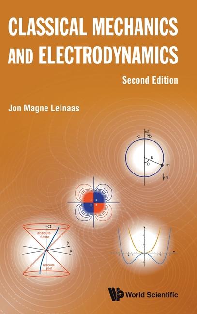 Knjiga Classical Mechanics and Electrodynamics (Second Edition) LEINAAS JON MAGNE