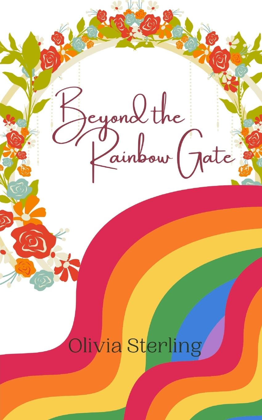 Knjiga Beyond the Rainbow Gate Olivia Sterling