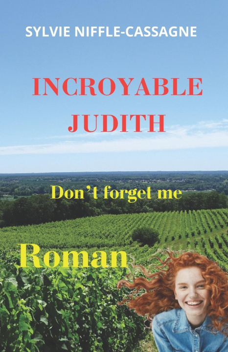 Knjiga Incroyable Judith Sylvie Niffle-Cassagne