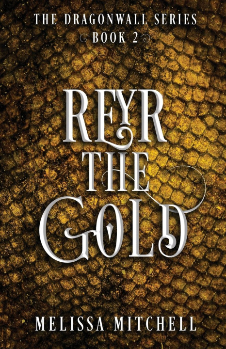 Boek Reyr the Gold Melissa Mitchell