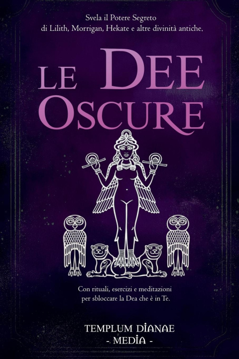 Kniha Le Dee Oscure Templum Dianae Media