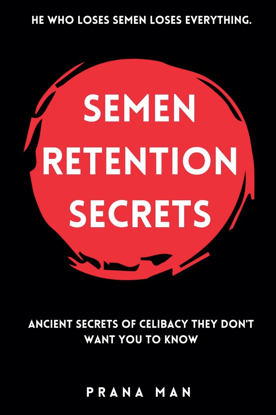 Kniha Semen Retention Secrets PRANA MAN
