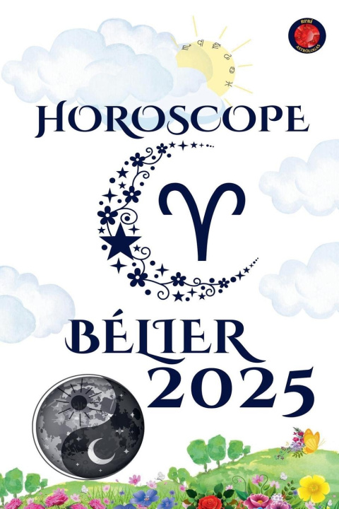 Buch Bélier Horoscope  2025 Alina Rubi
