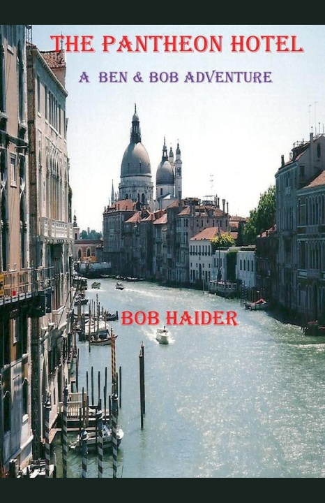 Knjiga The Pantheon Hotel Bob Haider