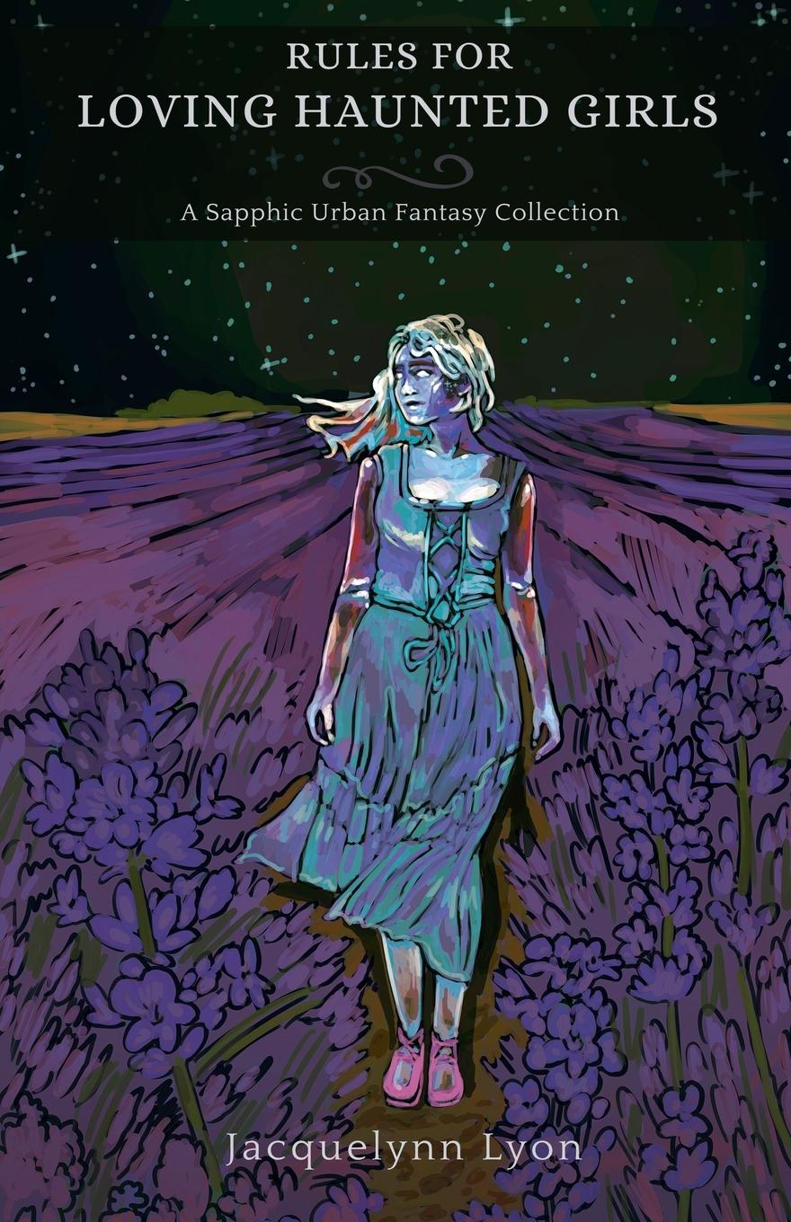 Buch Rules for Loving Haunted Girls Jacquelynn Lyon