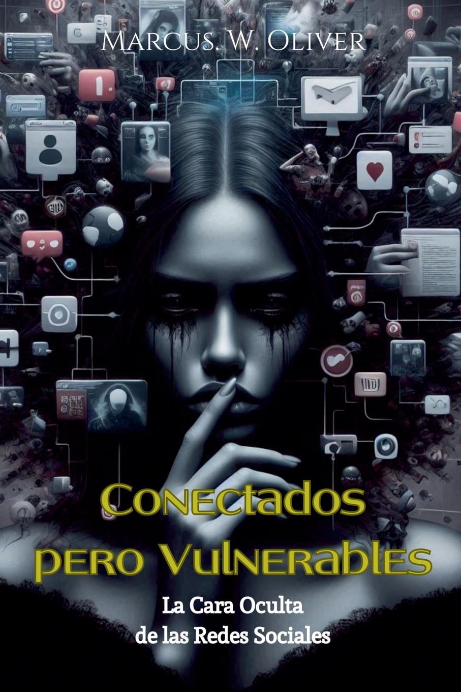Knjiga Conectados Pero Vulnerables Marcus W. Oliver