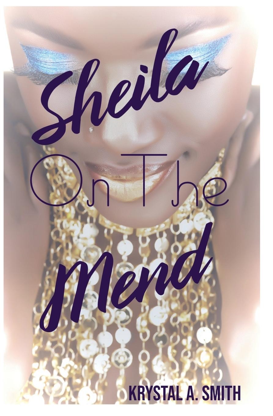 Carte Sheila on the Mend Krystal A. Smith