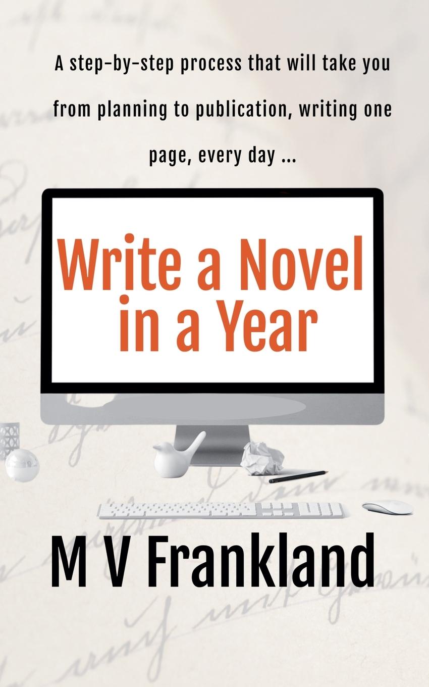 Knjiga Write a Novel in a Year MV Frankland