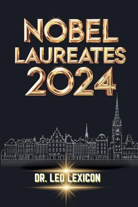 Libro Nobel Laureates 2024 Dr. Leo Lexicon