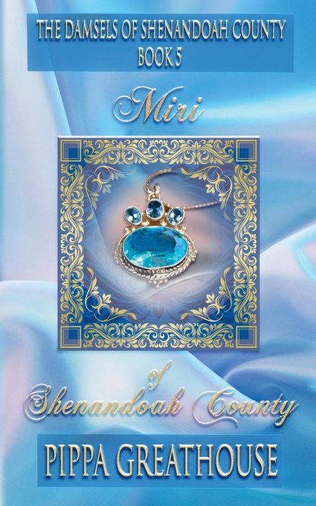Knjiga Miri of Shenandoah County Pippa Greathouse