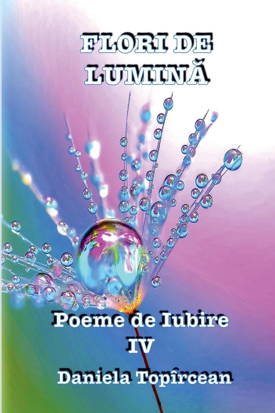 Book Flori de Lumin? Daniela Topircean