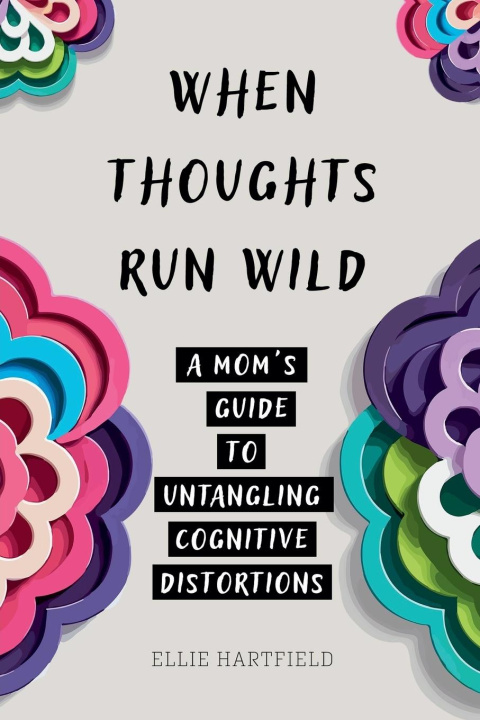 Knjiga When Thoughts Run Wild Ellie Hartfield