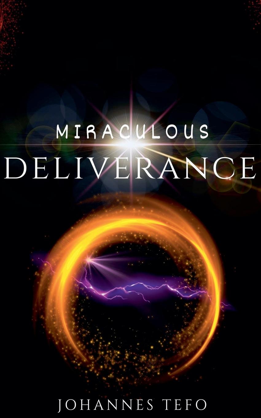 Βιβλίο Miraculous Deliverance Johannes Tefo