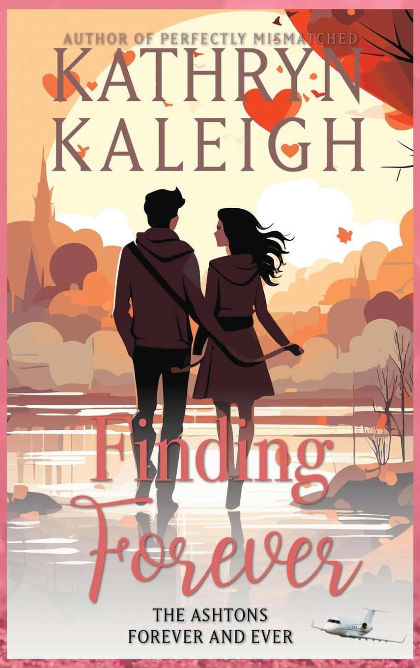 Knjiga Finding Forever Kathryn Kaleigh
