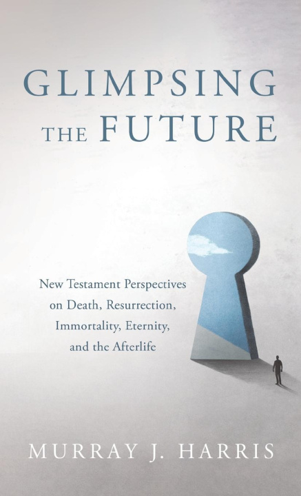 Knjiga Glimpsing the Future Murray J. Harris