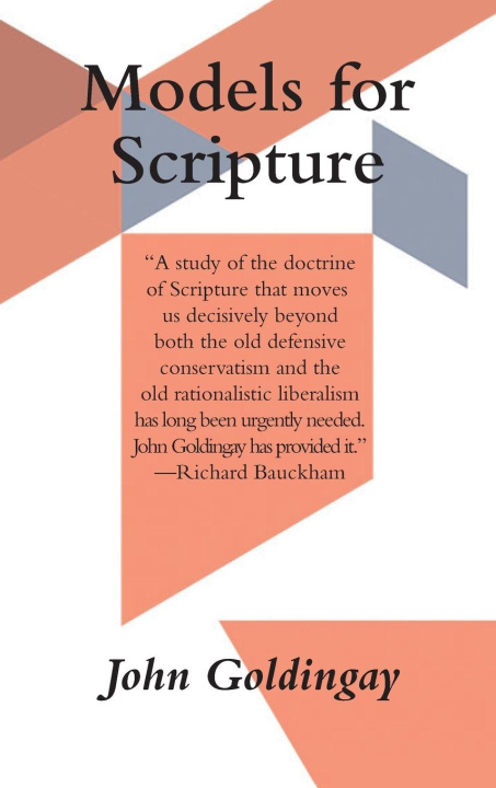 Knjiga Models for Scripture John Goldingay