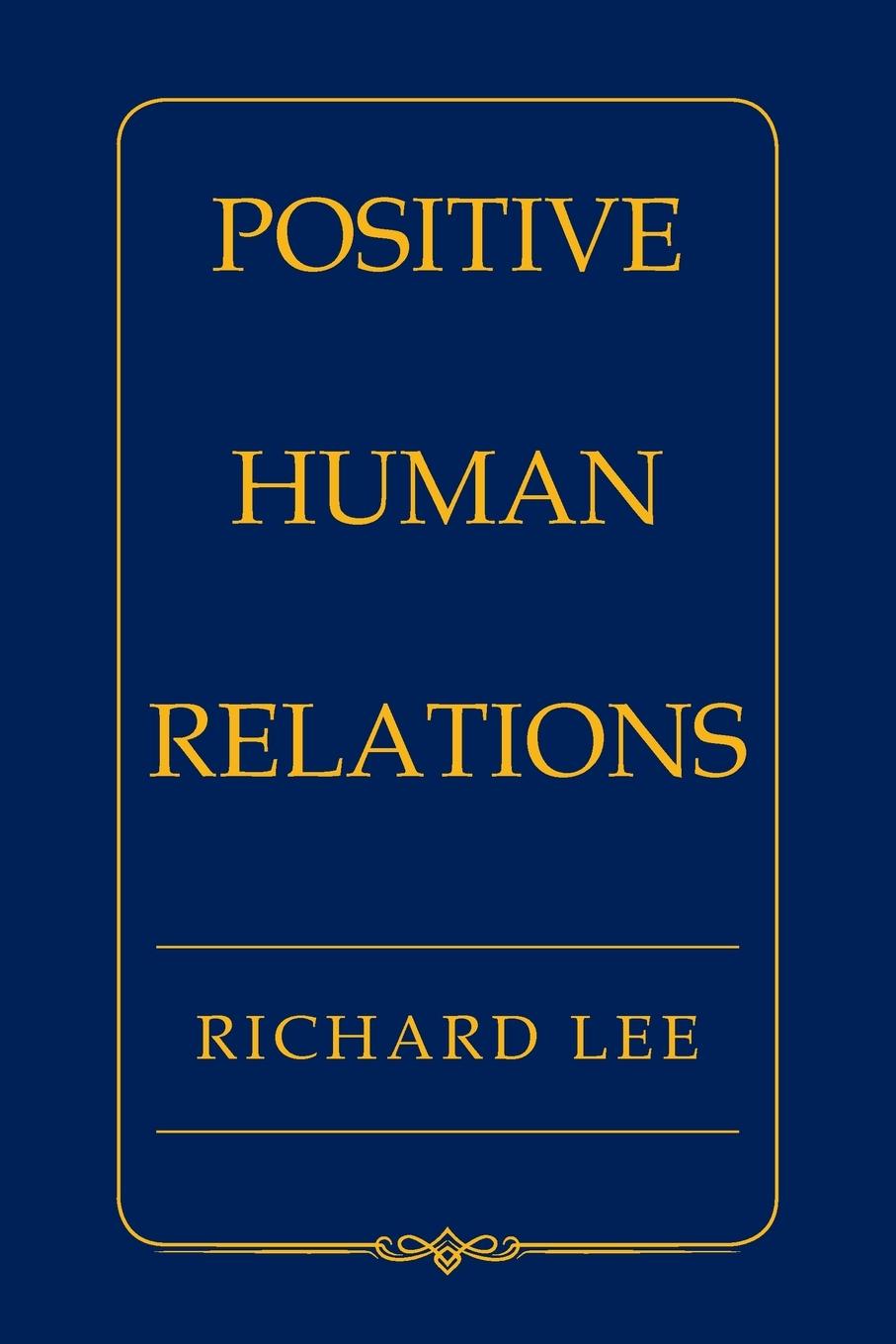 Book Positive Human Relations Richard Lee