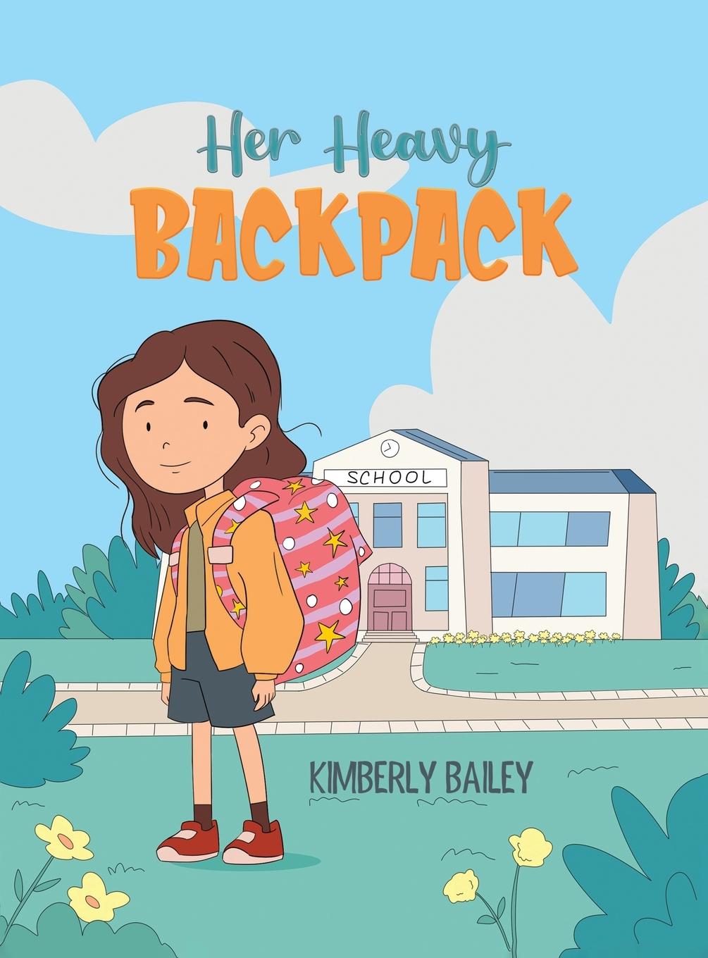 Book Her Heavy Backpack Kimberly Bailey