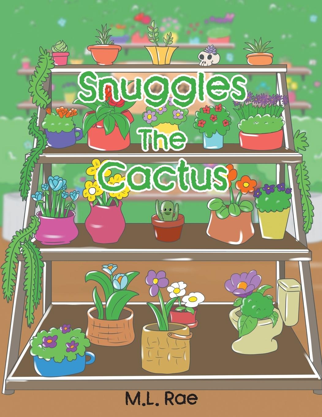 Kniha Snuggles The Cactus M.L. Rae