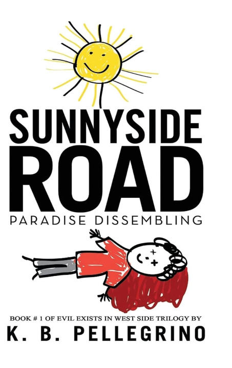 Knjiga Sunnyside Road K. B. Pellegrino