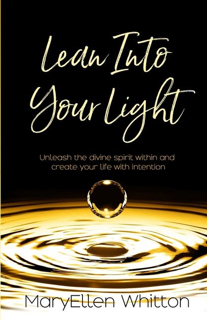 Knjiga Lean Into Your Light MaryEllen Whitton