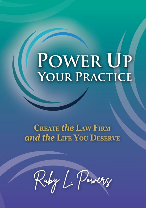 Knjiga Power Up Your Practice Ruby L. Powers