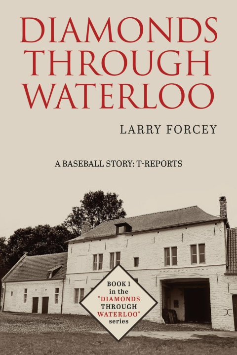Book DIAMONDS THROUGH WATERLOO Larry Forcey