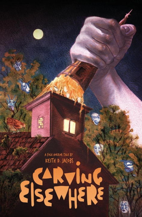 Kniha Carving Elsewhere Keith D. Jacobs