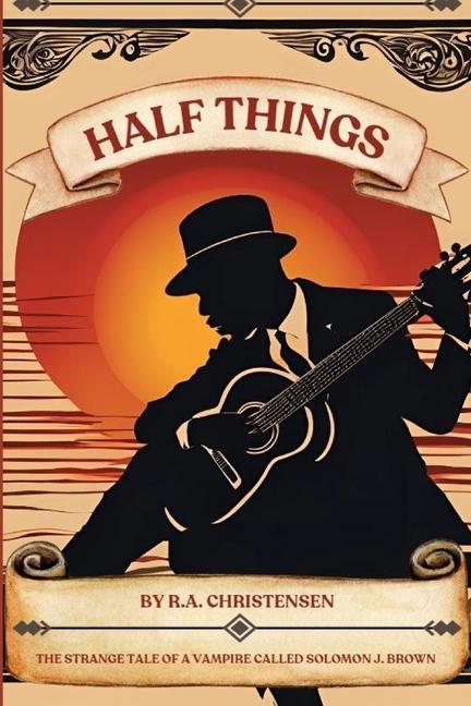 Knjiga Half Things R. A. Christensen