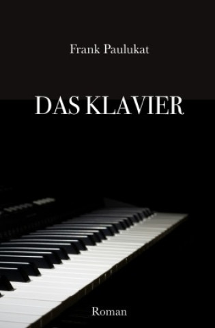 Knjiga Das Klavier Frank Paulukat
