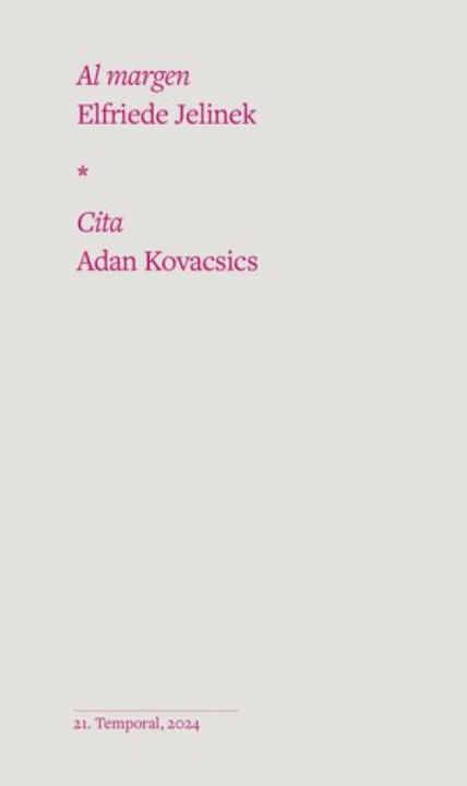 Libro Al margen , Cita ELFRIEDE JELINEK