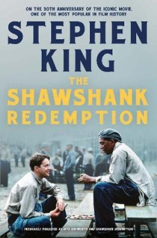 Livro The Shawshank Redemption: On the 30th Anniversary of the iconic movie, one of the most popular in film history Stephen King